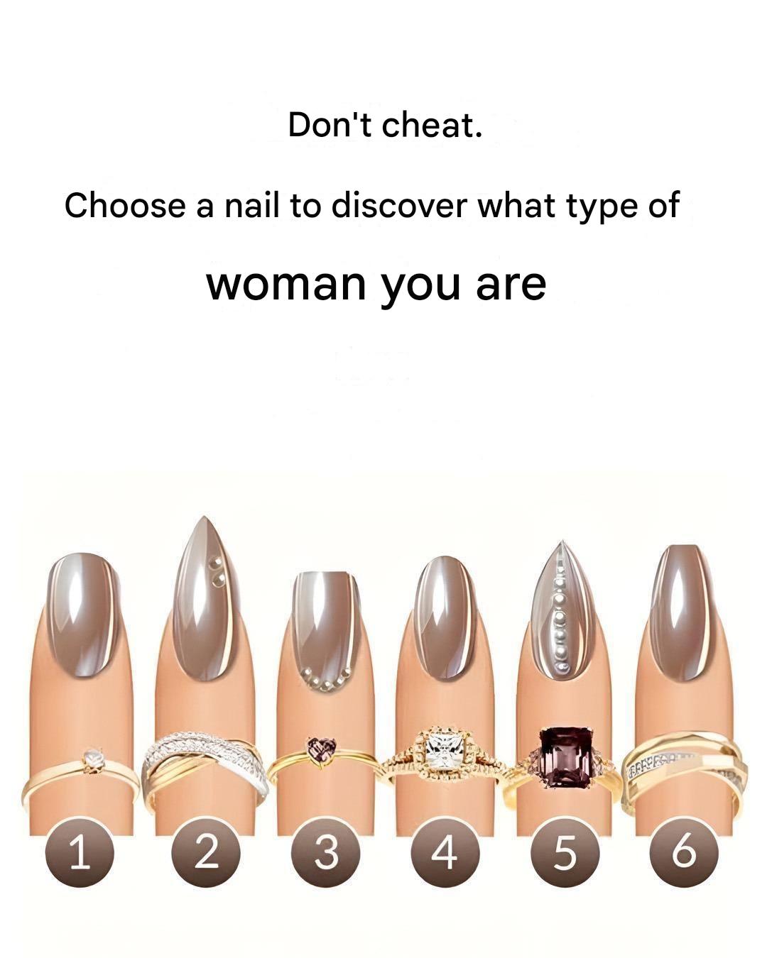 Which nail attracts you the most? It reveals what type of woman you are.