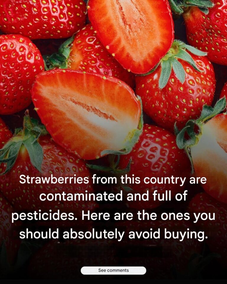 The strawberries from this country are absolutely to be avoided…