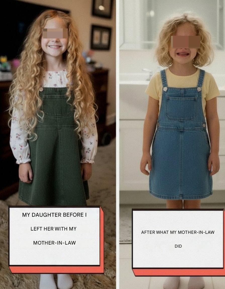 My mother-in-law cut my daughter’s long hair while I was at work because it was “too messy”…