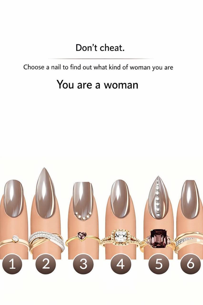 Which nail attracts you most? It reveals the type of woman you are.